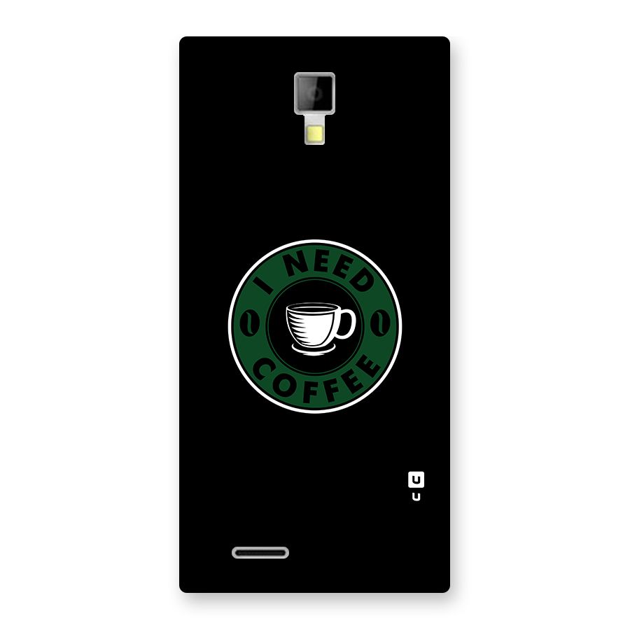 I Need Coffee Classic Back Case for Micromax Canvas Xpress A99