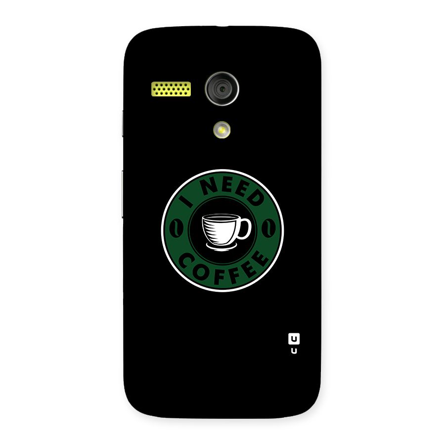 I Need Coffee Classic Back Case for Moto G
