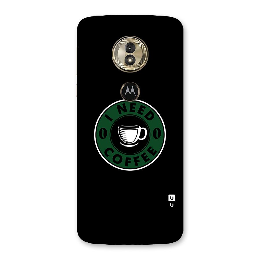 I Need Coffee Classic Back Case for Moto G6 Play