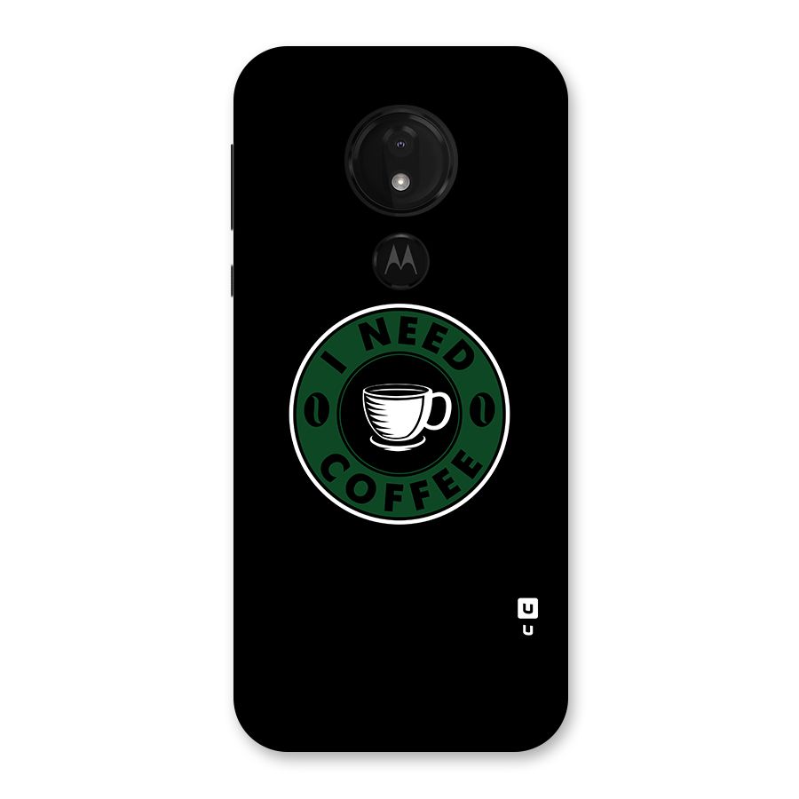 I Need Coffee Classic Back Case for Moto G7 Power