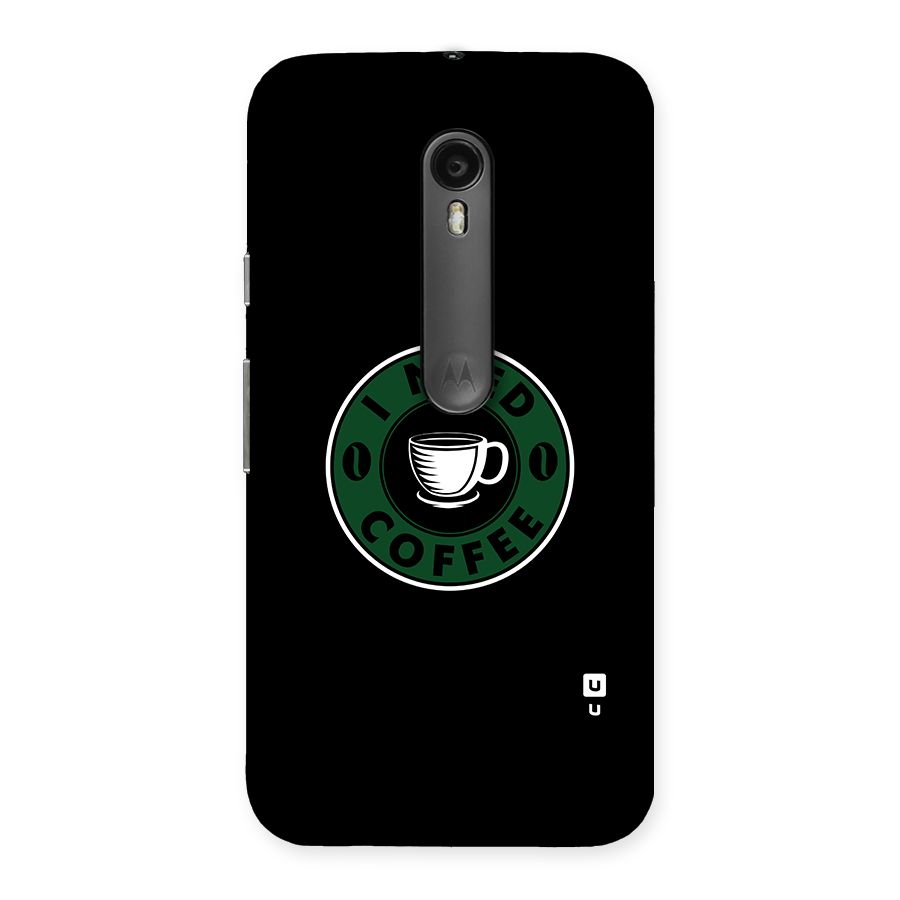 I Need Coffee Classic Back Case for Moto G Turbo