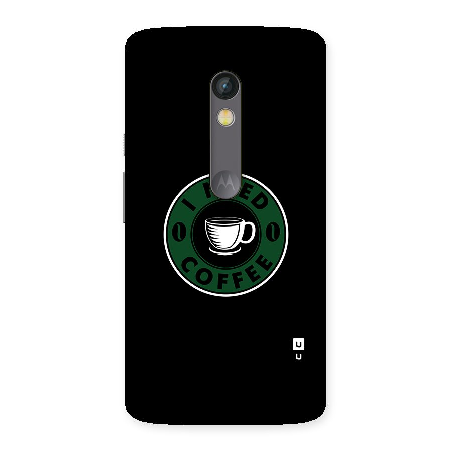 I Need Coffee Classic Back Case for Moto X Play