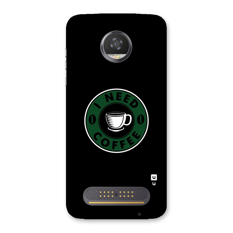 I Need Coffee Classic Back Case for Moto Z2 Play