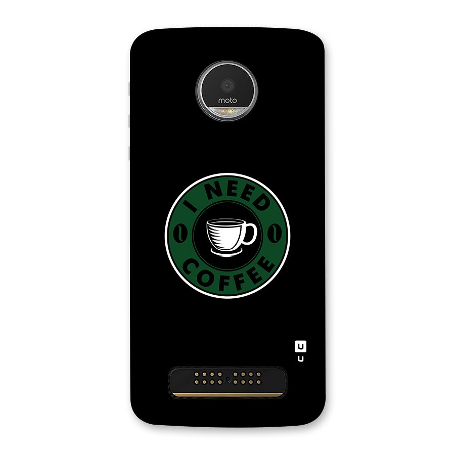 I Need Coffee Classic Back Case for Moto Z Play
