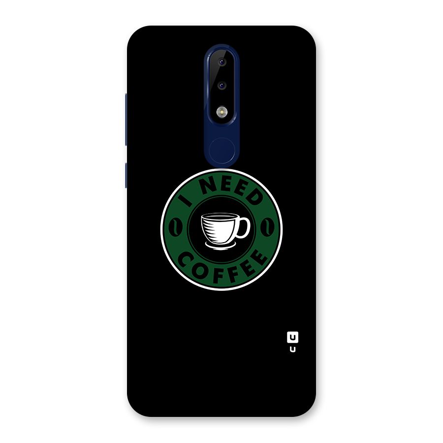 I Need Coffee Classic Back Case for Nokia 5.1 Plus