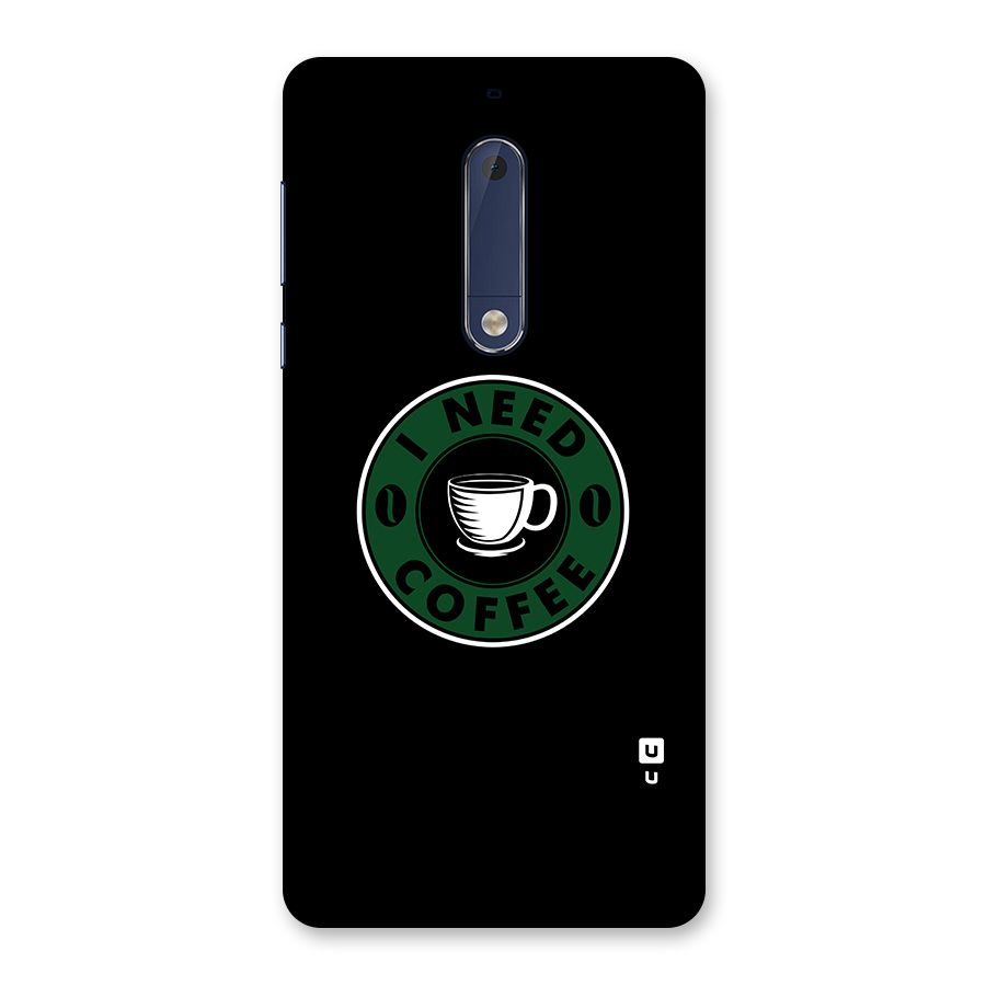 I Need Coffee Classic Back Case for Nokia 5