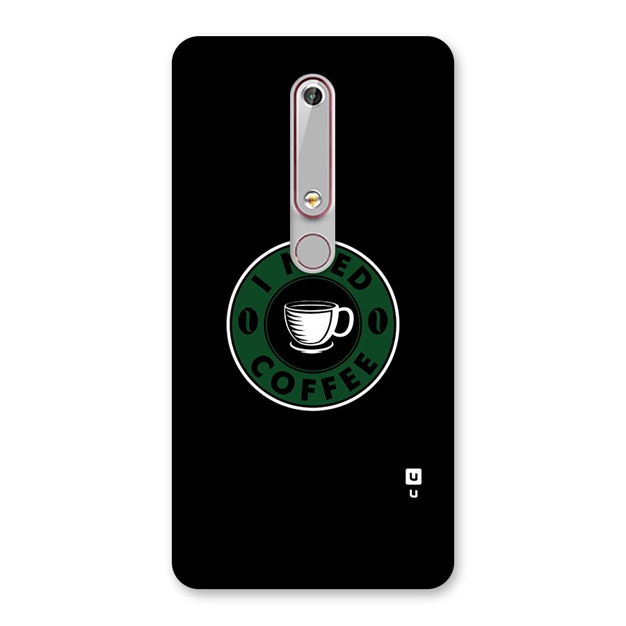 I Need Coffee Classic Back Case for Nokia 6.1
