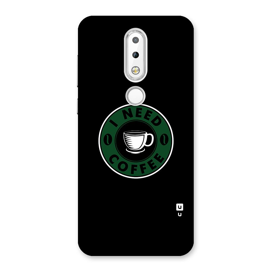 I Need Coffee Classic Back Case for Nokia 6.1 Plus