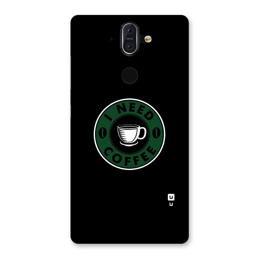 I Need Coffee Classic Back Case for Nokia 8 Sirocco
