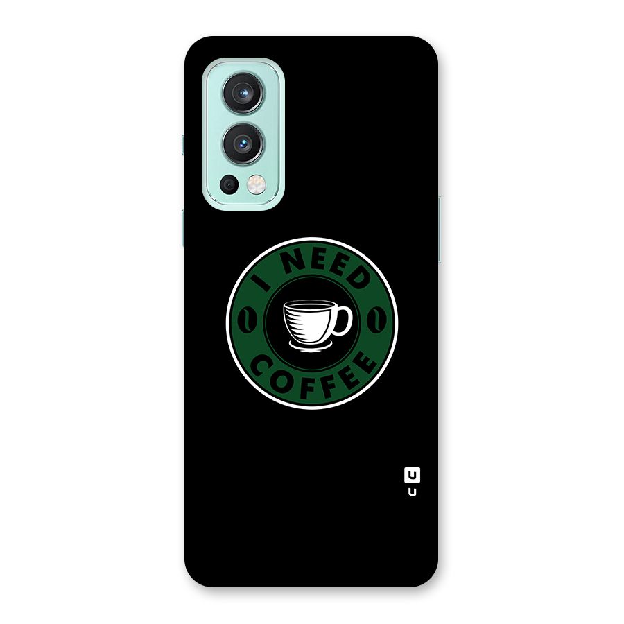 I Need Coffee Classic Glass Back Case for OnePlus Nord 2 5G