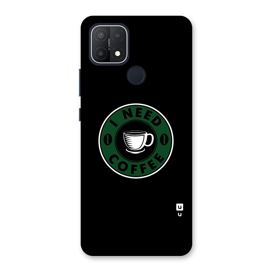 I Need Coffee Classic Back Case for Oppo A15s