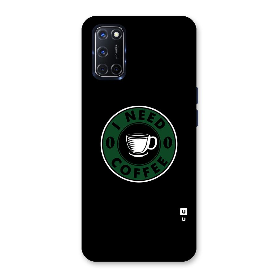 I Need Coffee Classic Back Case for Oppo A52