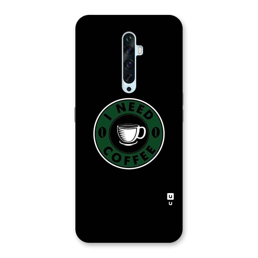 I Need Coffee Classic Back Case for Oppo Reno2 F