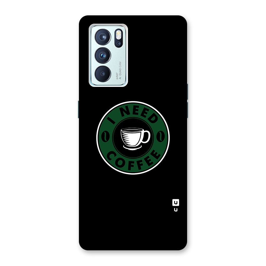 I Need Coffee Classic Glass Back Case for Oppo Reno6 Pro 5G
