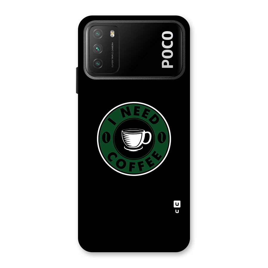 I Need Coffee Classic Back Case for Poco M3
