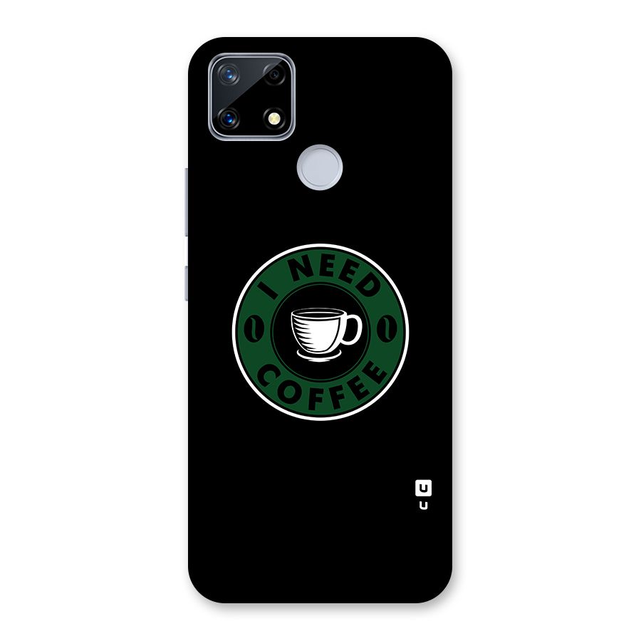 I Need Coffee Classic Glass Back Case for Realme Narzo 20