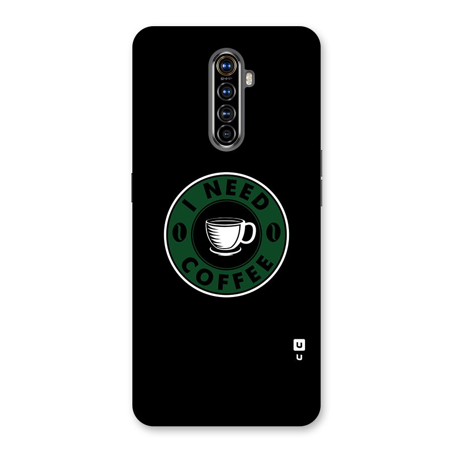 I Need Coffee Classic Back Case for Realme X2 Pro