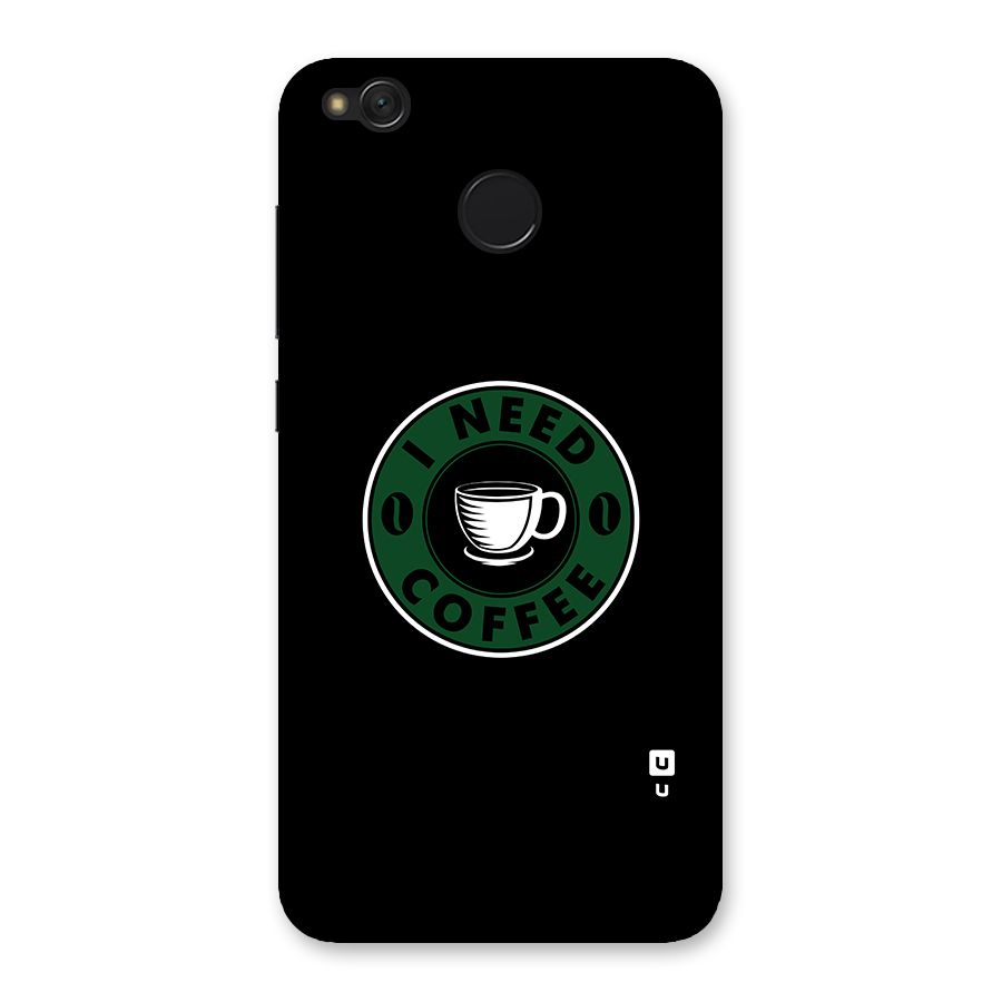 I Need Coffee Classic Back Case for Redmi 4