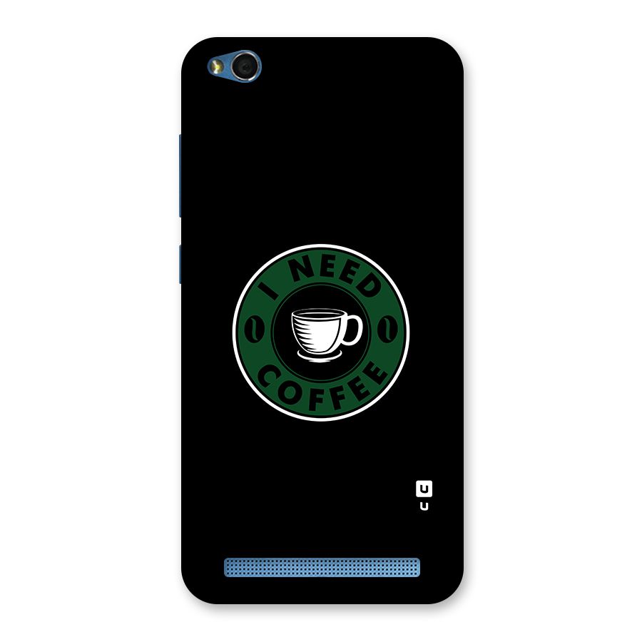 I Need Coffee Classic Back Case for Redmi 5A