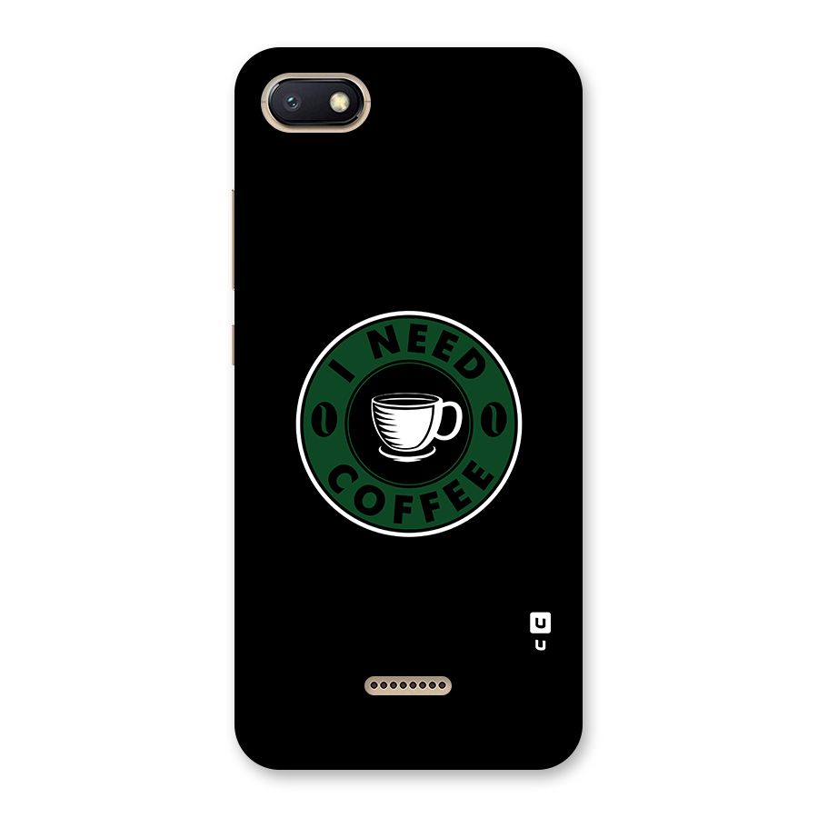 I Need Coffee Classic Back Case for Redmi 6A
