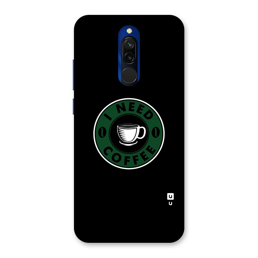 I Need Coffee Classic Back Case for Redmi 8