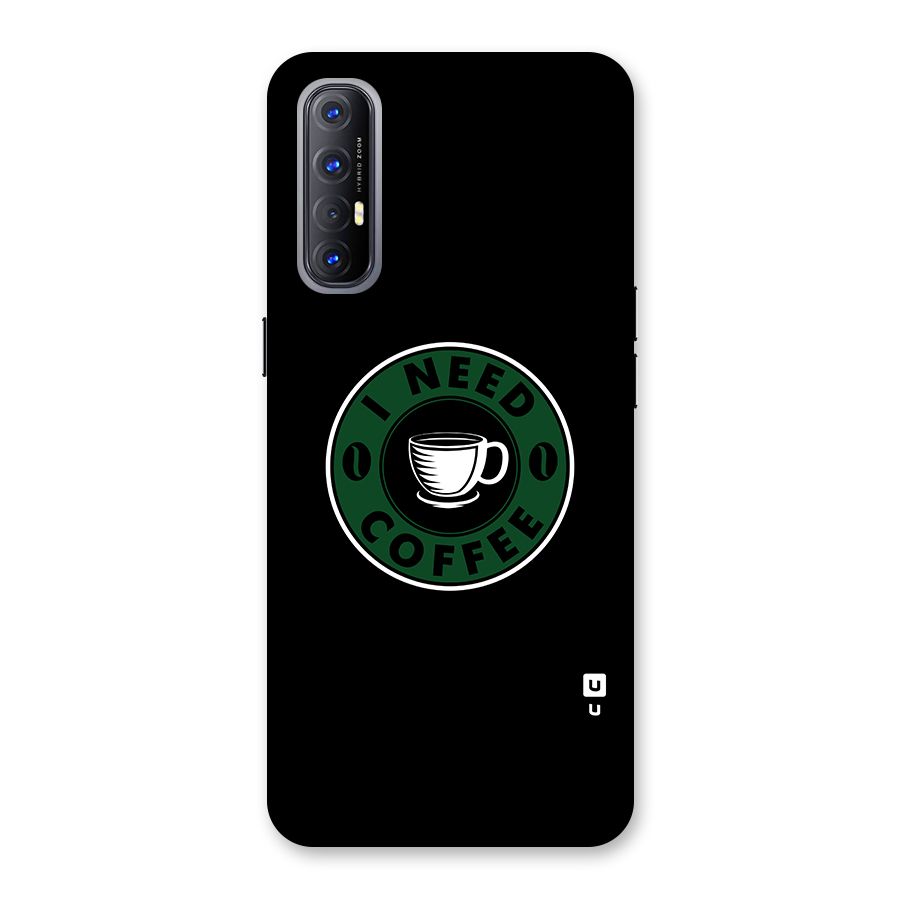 I Need Coffee Classic Back Case for Reno3 Pro
