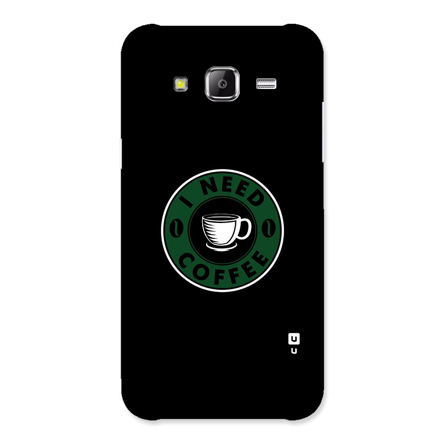 I Need Coffee Classic Back Case for Samsung Galaxy J2 Prime