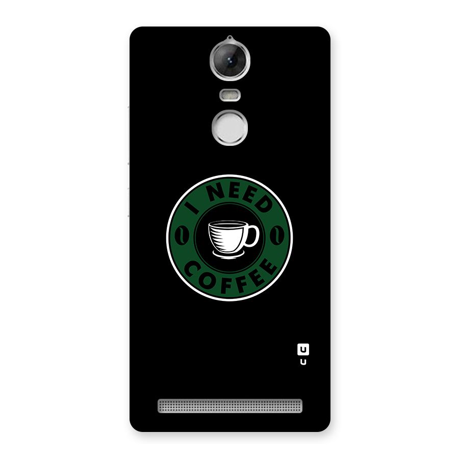 I Need Coffee Classic Back Case for Vibe K5 Note
