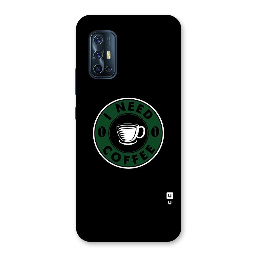 I Need Coffee Classic Back Case for Vivo V17