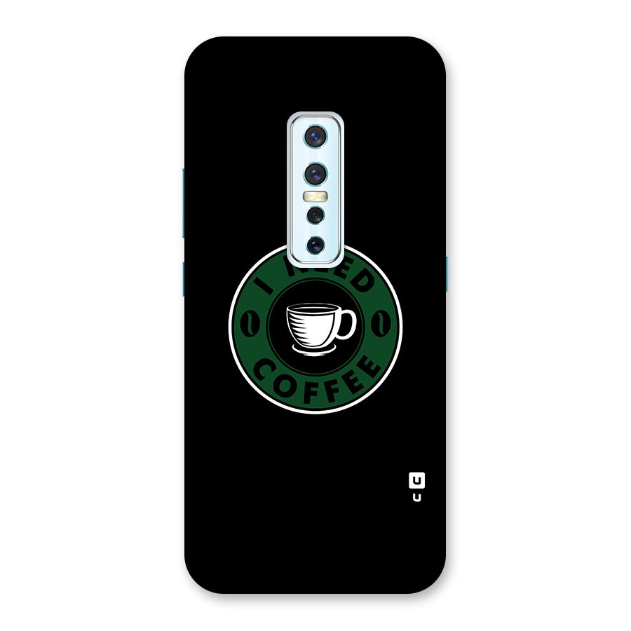 I Need Coffee Classic Back Case for Vivo V17 Pro