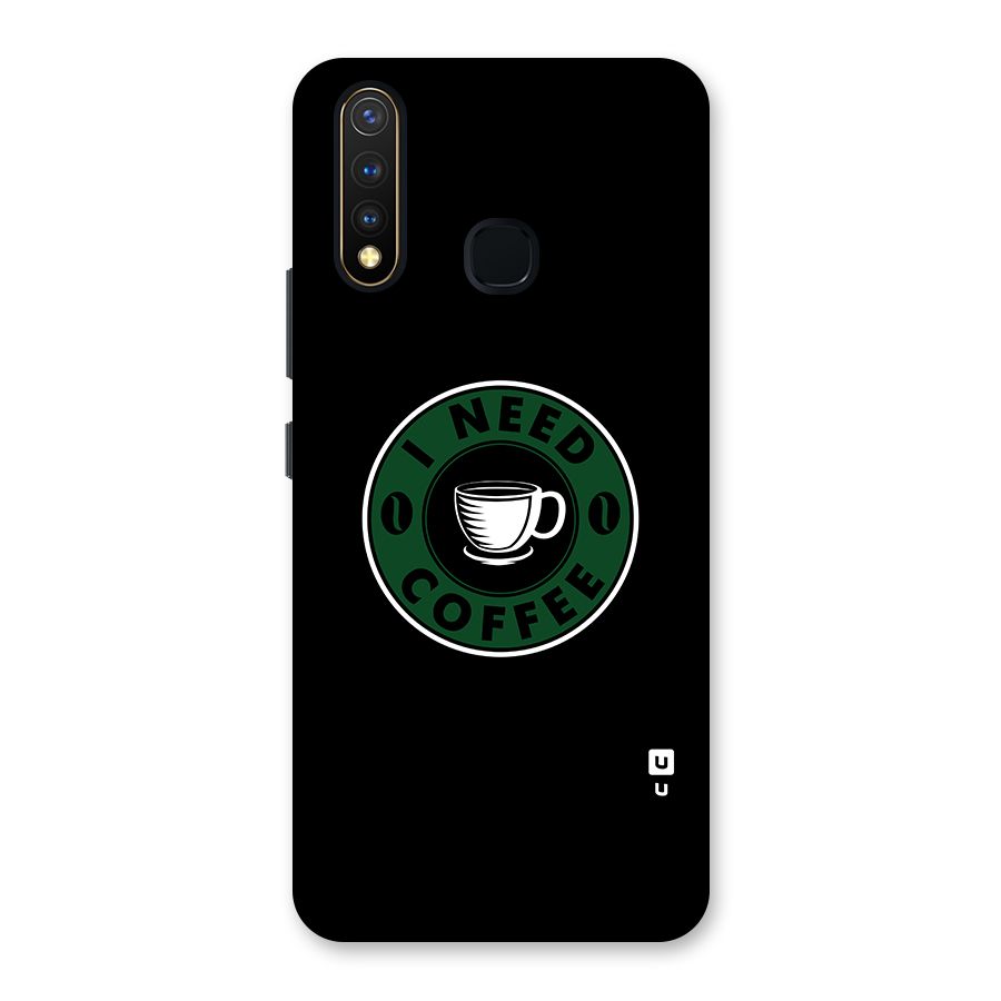 I Need Coffee Classic Back Case for Vivo Y19