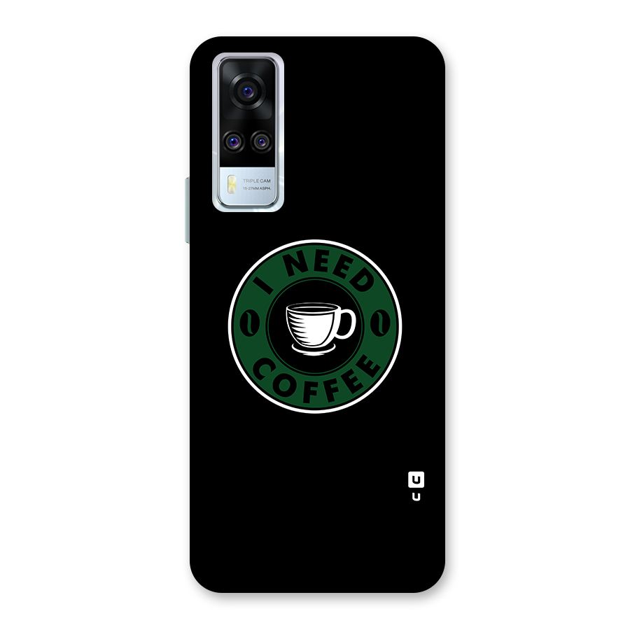 I Need Coffee Classic Back Case for Vivo Y31