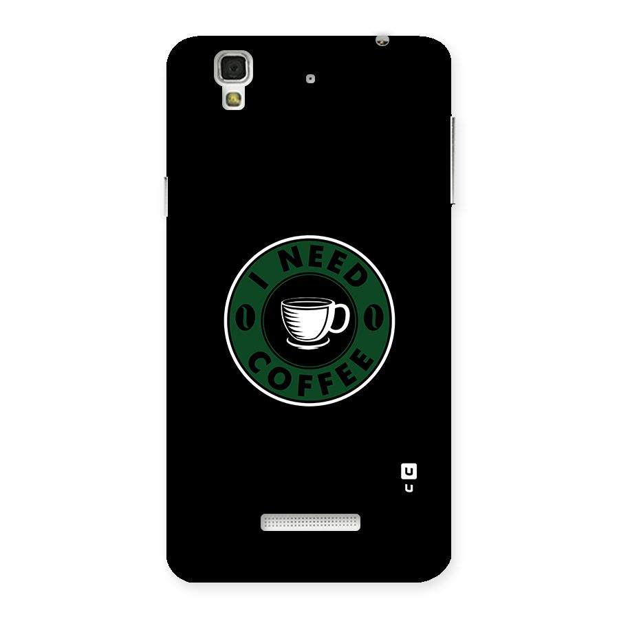 I Need Coffee Classic Back Case for Yu Yureka