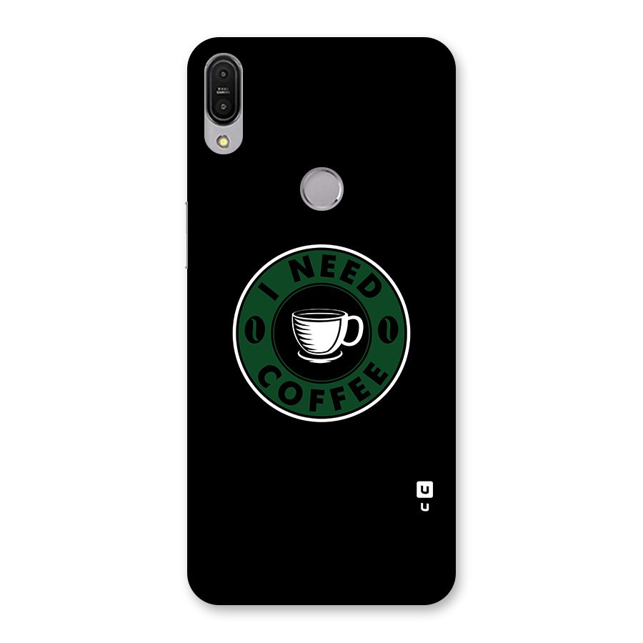 I Need Coffee Classic Back Case for Zenfone Max Pro M1