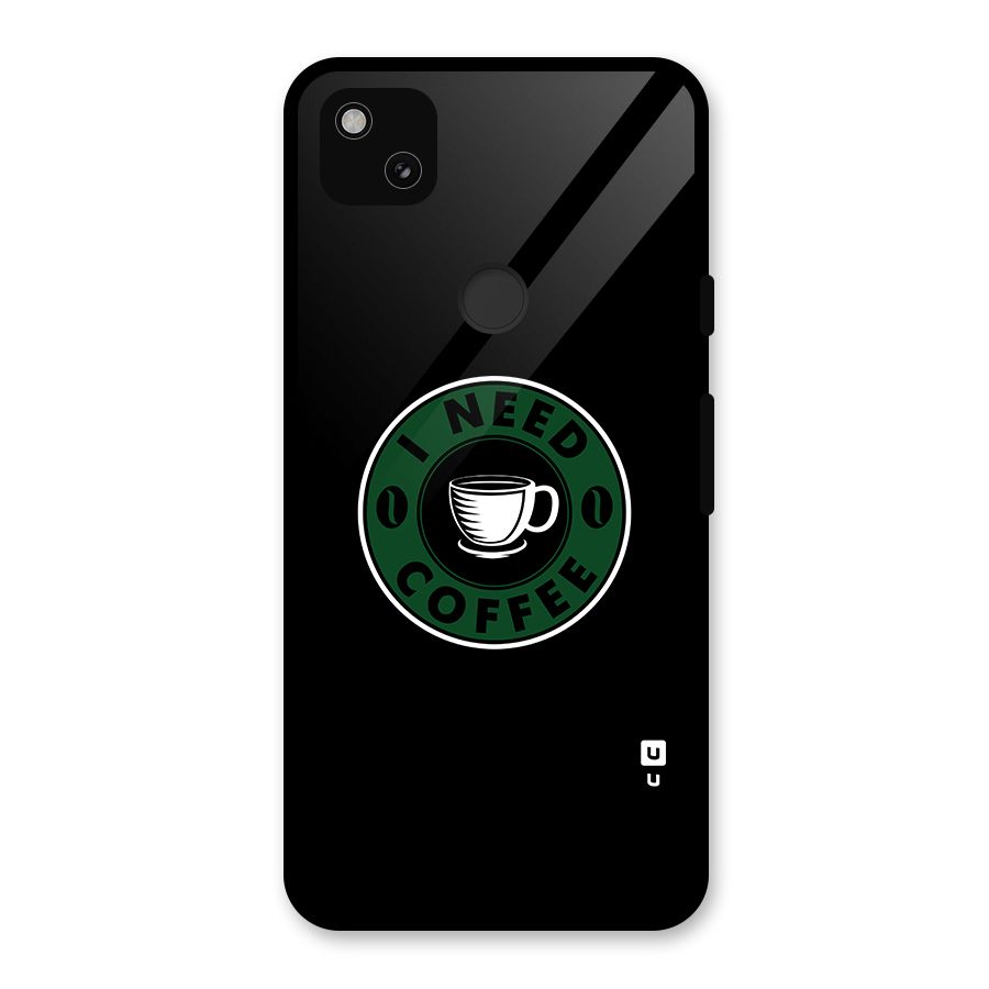 I Need Coffee Classic Glass Back Case for Google Pixel 4a