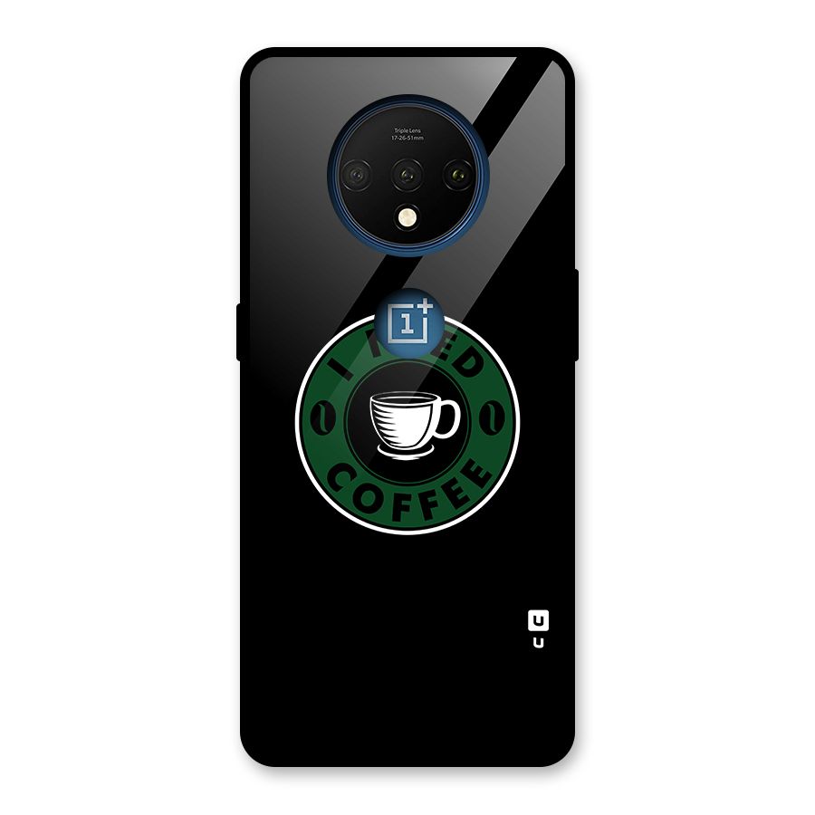I Need Coffee Classic Glass Back Case for OnePlus 7T