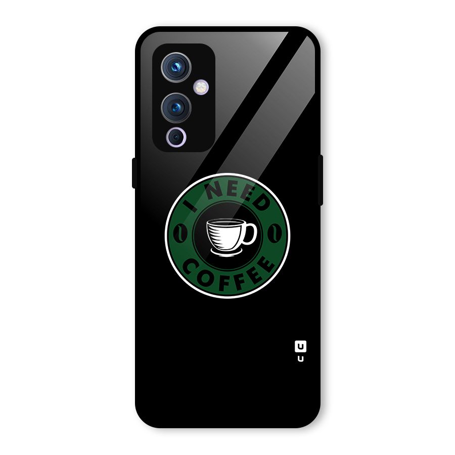 I Need Coffee Classic Glass Back Case for OnePlus 9