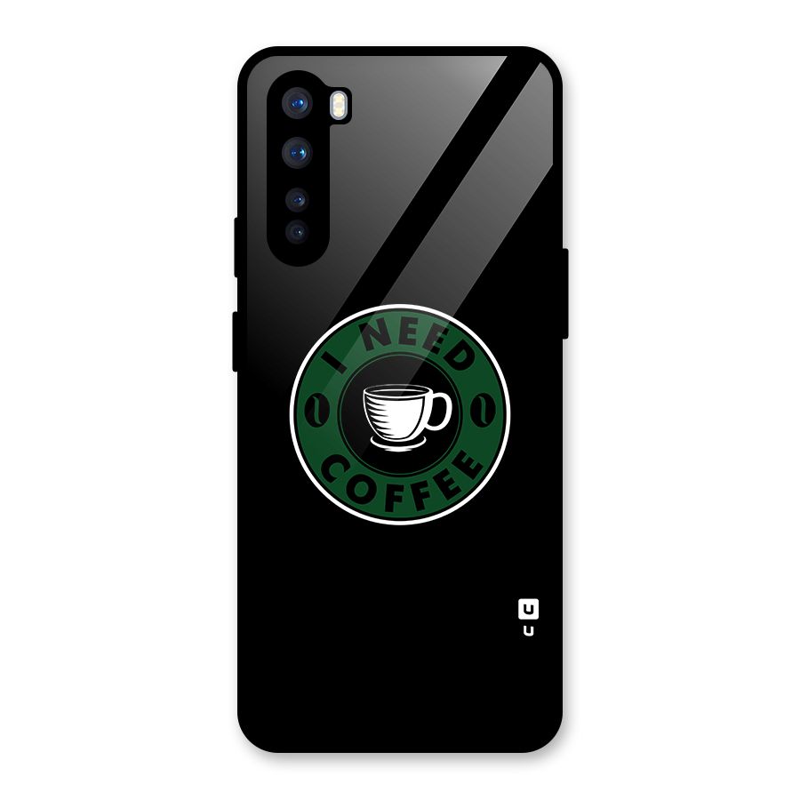 I Need Coffee Classic Glass Back Case for OnePlus Nord