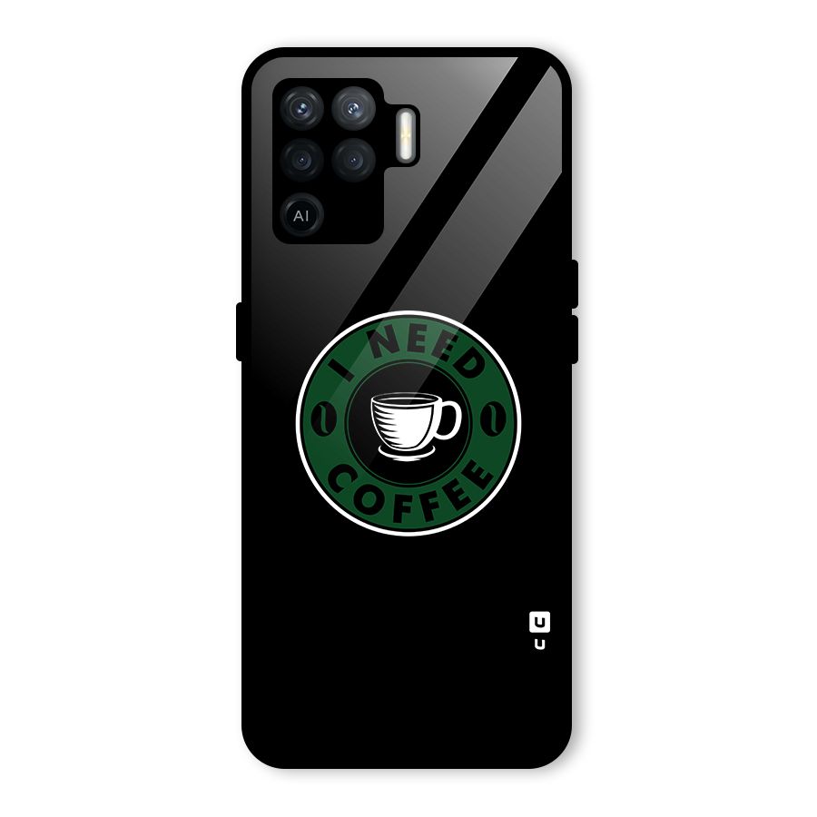 I Need Coffee Classic Glass Back Case for Oppo F19 Pro