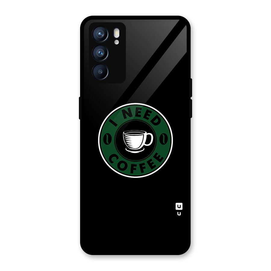I Need Coffee Classic Glass Back Case for Oppo Reno6 5G