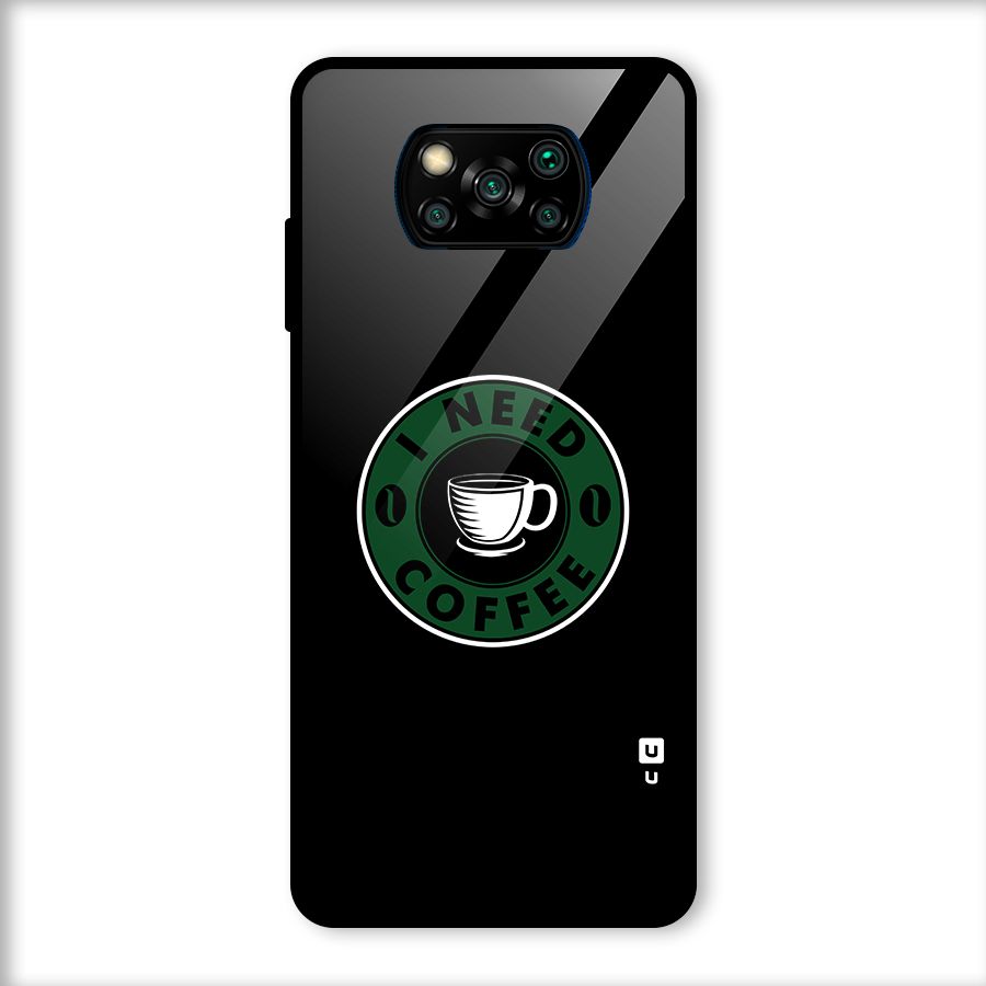 I Need Coffee Classic Glass Back Case for Poco X3
