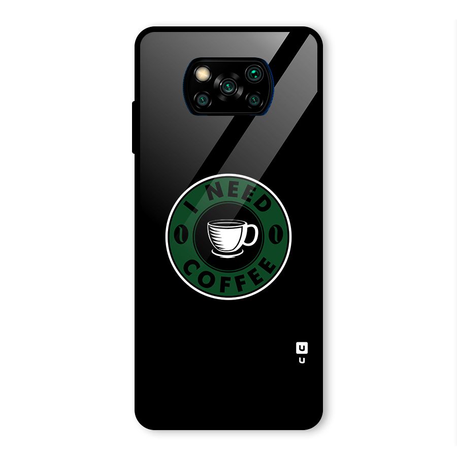 I Need Coffee Classic Glass Back Case for Poco X3 Pro