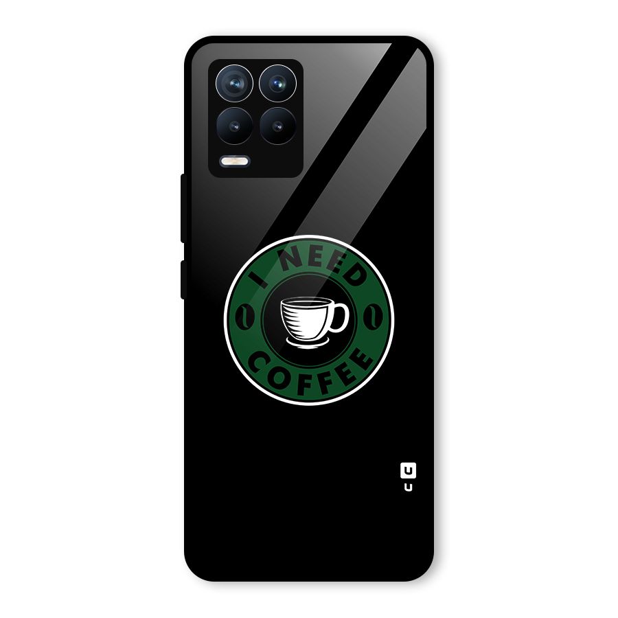 I Need Coffee Classic Glass Back Case for Realme 8 Pro