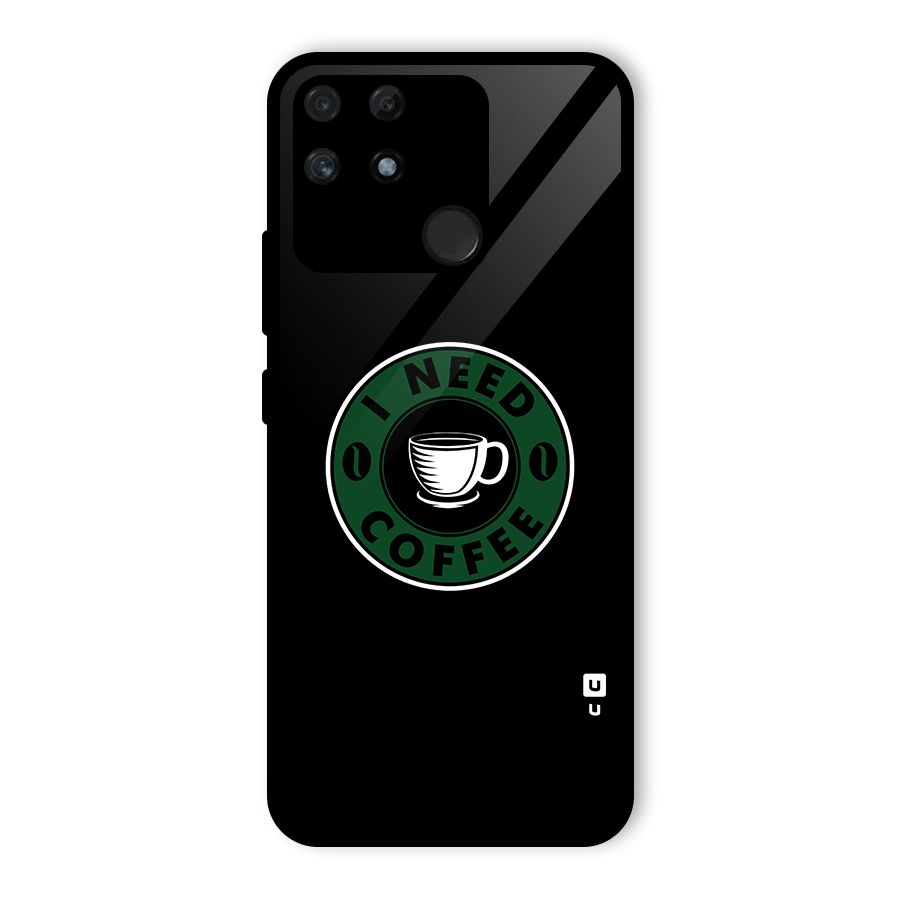 I Need Coffee Classic Glass Back Case for Realme Narzo 50A