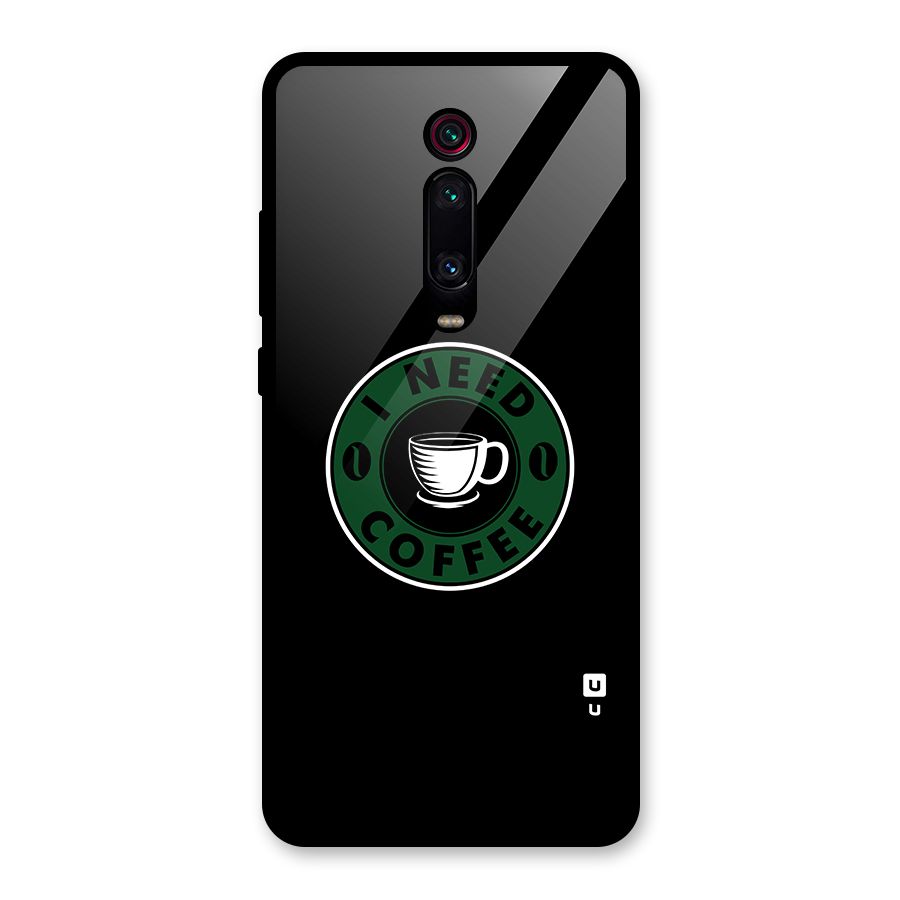 I Need Coffee Classic Glass Back Case for Redmi K20