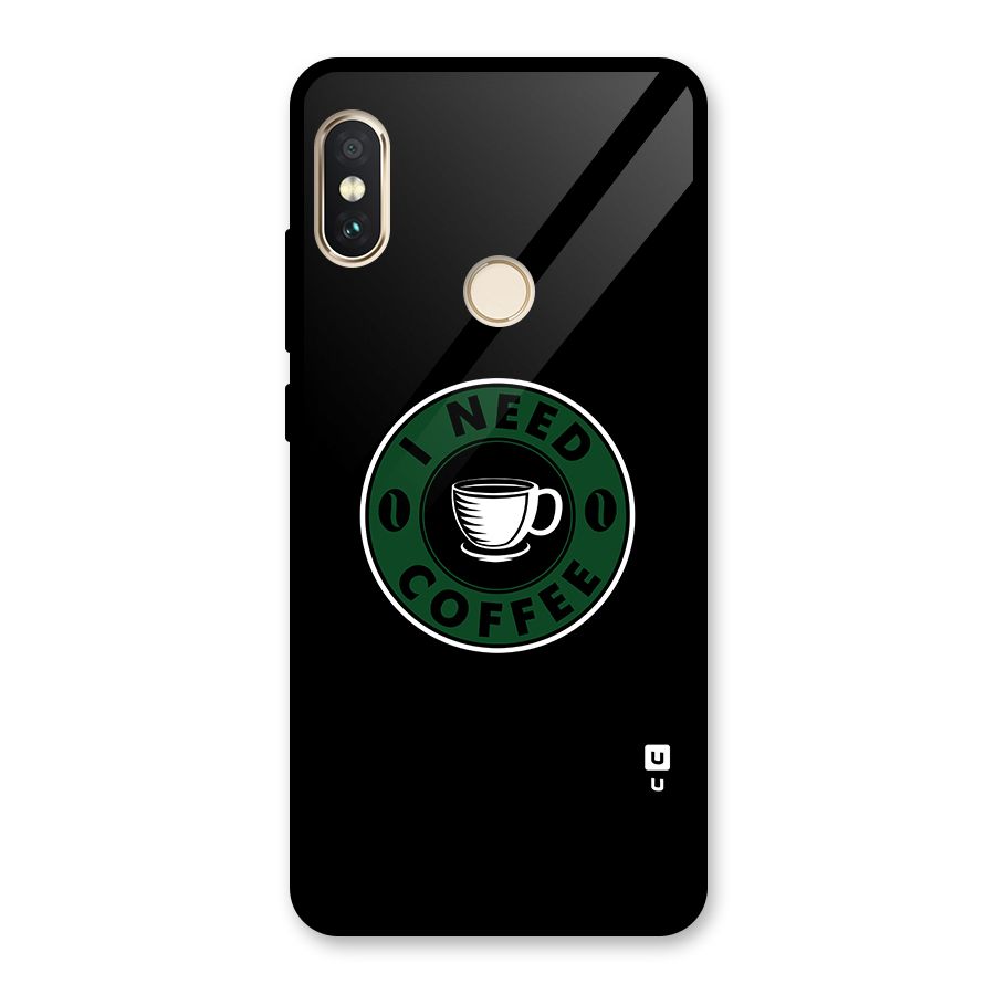 I Need Coffee Classic Glass Back Case for Redmi Note 5 Pro