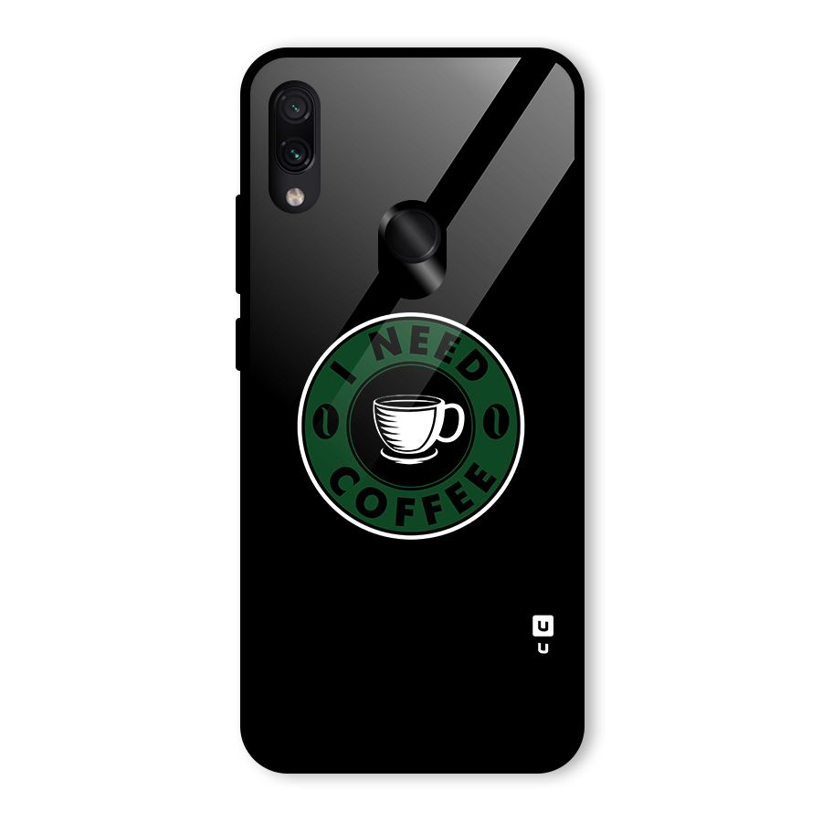 I Need Coffee Classic Glass Back Case for Redmi Note 7S