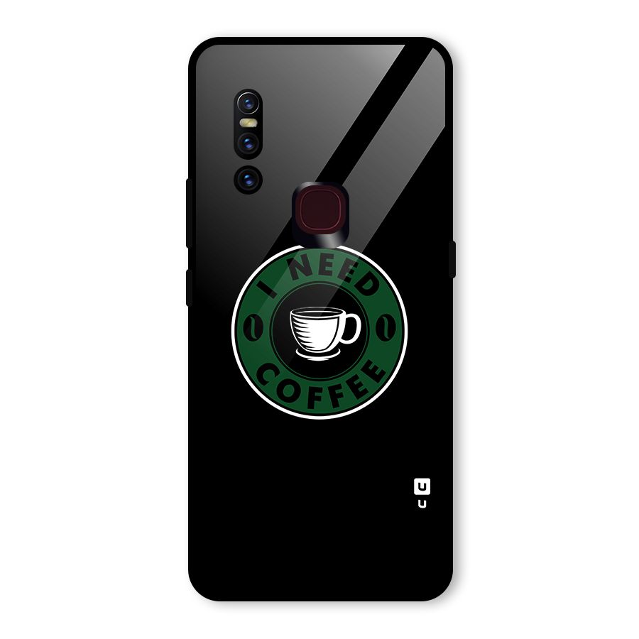 I Need Coffee Classic Glass Back Case for Vivo V15