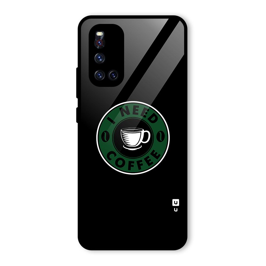 I Need Coffee Classic Glass Back Case for Vivo V19