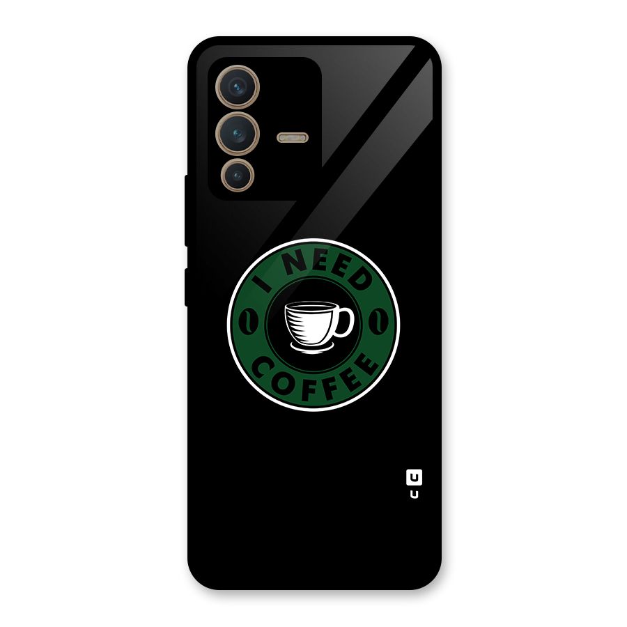 I Need Coffee Classic Glass Back Case for Vivo V23 5G
